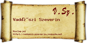 Vadászi Szeverin névjegykártya